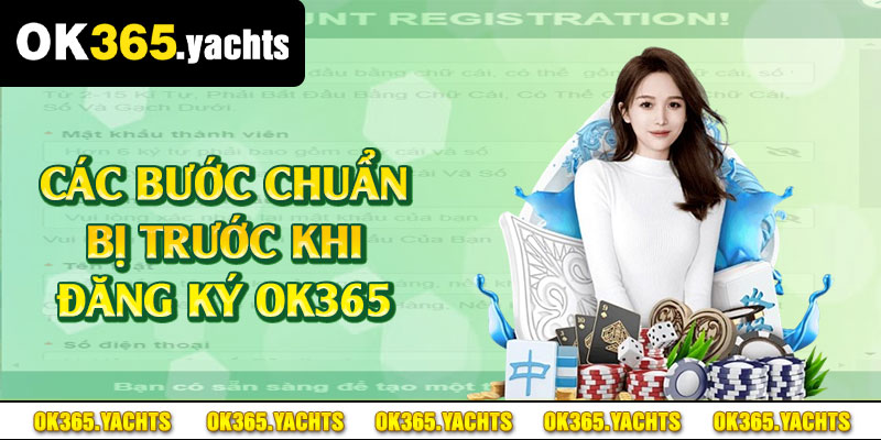 Các bước chuẩn bị trước khi đăng ký OK365