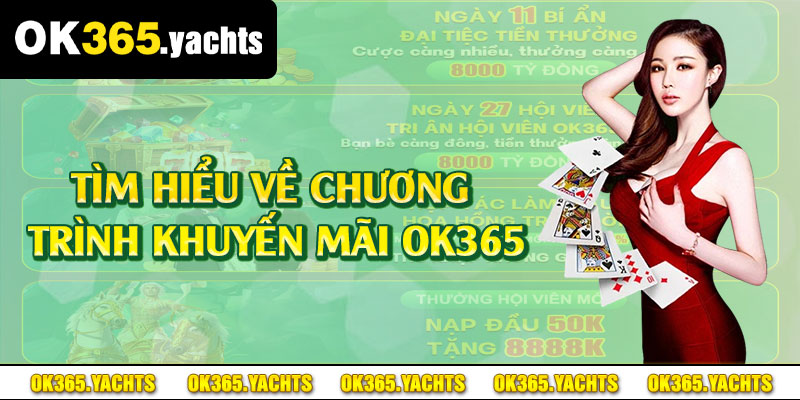 Tìm hiểu về chương trình khuyến mãi OK365